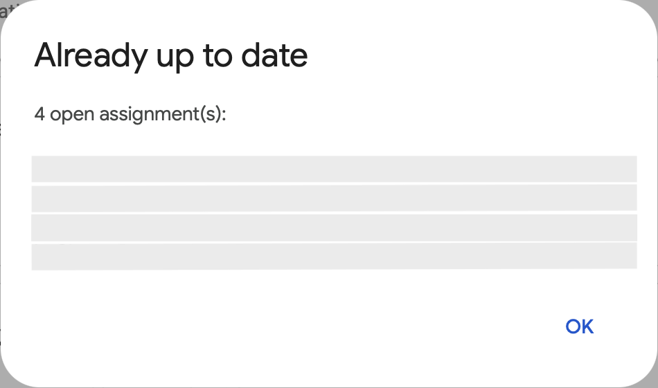 A dialog listing four open assignments